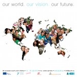 “our world. our vision. our future.” – Einladung zu AYUDH’s 9. EU Jugendinitaitive